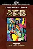 Current directions in motivation and emotion