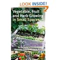 Vegetable, Fruit and Herb Growing in Small Spaces