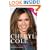 Cheryl Cole: Her Story - The Unauthorized Biography