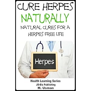 Cure Herpes Naturally - Natural Cures for a Herpes Free Life