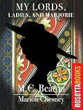 My Lords, Ladies, and Marjorie (Royal Series)