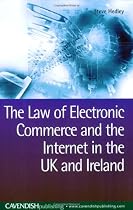 The Law of Electronic Commerce and the Internet in the UK and Ireland