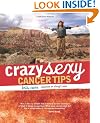 Crazy Sexy Cancer Tips (Crazy Sexy)