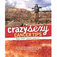 Crazy Sexy Cancer Tips