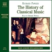 The History of Classical Music | [Richard Fawkes]