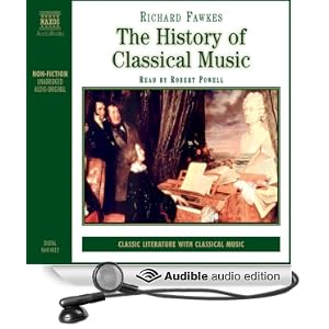 The History of Classical Music - Richard Fawkes