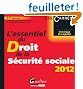L'essentiel du Droit de la Sécurité sociale 2012