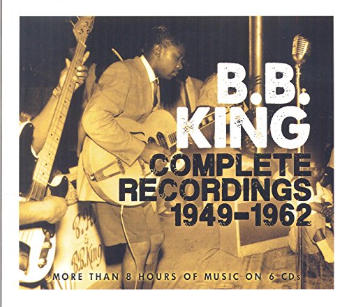 B.B. King - Complete Recordings 1949-1962 (6cd Box Set) - Zortam Music