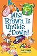 My Weirdest School #3: Miss Brown Is Upside Down!