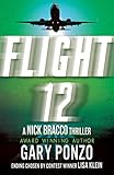 Flight 12: A Nick Bracco Thriller: Flight 12 Begins Series Finale