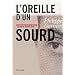 L'oreille d'un sourd