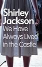 We Have Always Lived in the Castle
