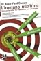L'immuno-nutrition : Manuel familial de r�sistance aux infections