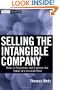 Selling the Intangible Company: How to Negotiate and Capture the Value of a Growth Firm (Wiley Finance)