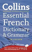 Collins French Essential Dictionary and Grammar (Thesaurus)