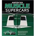 American Muscle Supercars (Ultimate Street Performance from Shelby, Baldwin-motion, Mr. Norm and Other Legendary Tuners) (Illustrated) (Hardcover)