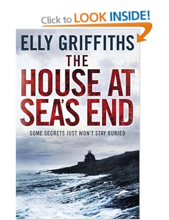 The House at Sea's End - Elly Griffiths