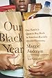 Our Black Year: One Family's Quest to Buy Black in America's Racially Divided Economy