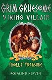 Grim Gruesome Viking villain in Trolls' treasure
