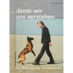 ...damit wir uns verstehen. Die Erziehung des Familienhundes.