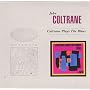 Coltrane Plays The Blues