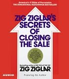 Zig Ziglar's Secrets of Closing the Sale