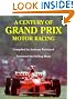 A Century of Grand Prix Motor Racing