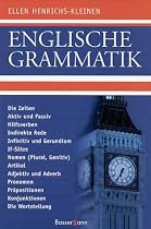 Englische Grammatik: Die Zeiten, Aktiv und Passiv, Hilfsverben, Indirekte Rede, Infinitiv und Gerundium, Partizip, If-S&auml;tze, Nomen (Plural, Genitiv), ... Pr&auml;positionen, Konjunktionen, Wortstellung