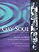 Books : Gay Soul: Finding the Heart of Gay Spirit and Nature with Sixteen Writers, Healers, Teache