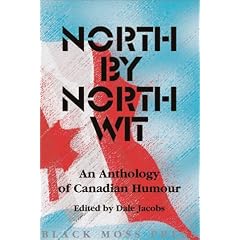 North By North Wit: An Anthology of Canadian Humour