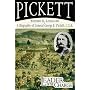 Pickett Leader of the Charge: A Biography of General George E. Pickett, C.S.A