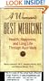 Woman's Best Medicine