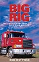 Big Rig: Comic Tales from a Long Haul Trucker