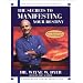 The Secrets to Manifesting Your Destiny