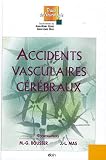 Accidents vasculaires c�r�braux