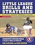 Little League Drills and Strategies (Little League Baseball Guides)