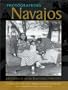 Photographing Navajos: John Collier Jr. on the Reservation, 1948-1953