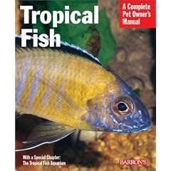 Tropical Fish (Complete Pet Owner's Manual)