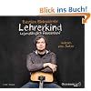 Lehrerkind: 3 CDs: Lebensl�nglich Pausenhof
