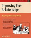 Improving Peer Relationships (Crisp Fifty-Minute Series)