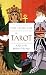 The Tarot: A Key to the Wisdom of the Ages