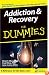 Addiction & Recovery for Dummies