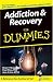 Addiction & Recovery for Dummies