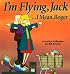 I'M Flying, Jack...I Mean, Roger: A FoxTrot Collection (Foxtrot Collection)