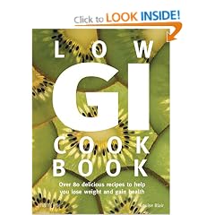 Low GI Cookbook: Over 80 Delicious Recipes to Help You Lose Weight and Gain Health