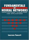 Fundamentals of Neural Networks: Architectures, Algorithms And Applications (Pie)
