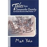 Tales from Comanche County: The Peculiar Education of Max Freeman