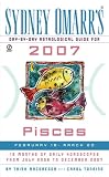 Sydney Omarrs Day-By-Day Astrological Guide for the Year 2007: Pisces (Sydney Omarrs Day By Day A Guide for Pisces)