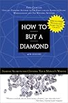 How To Buy A Diamond: Insider Secrets For Getting Your Money's Worth, 5th Edition