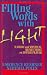 Filling Words with Light: Hasidic and Mystical Reflections on Jewish Prayer